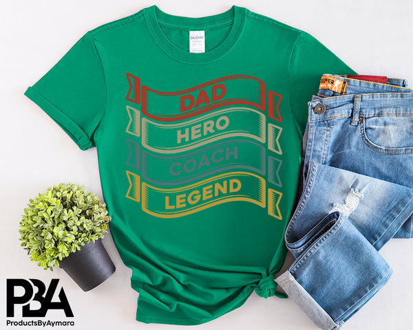 Dad Hero Coach Legend Happy Father's Day Celebration Love Dad's Day Man Male Parental Daddy's Special Day Paternal Recognition Parenting Appreciation SVG JPG PNG Cricut Sublimation Print Cutting Designs