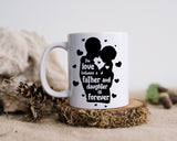 The Love Between and Father And Daughter Is Forever Happy Father's Day Celebration Dad True Love Dad's Day Man Male Parental Daddy's Special Day Paternal Recognition Parenting Appreciation SVG JPG PNG Cricut Sublimation Print Cutting Designs