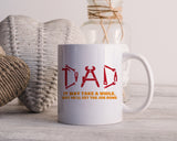 Dad It May Take A While But He'll Get The Job Done Happy Father's Day Celebration Dad's Day Man Male Parental Daddy's Special Day Paternal Recognition Parenting Appreciation SVG JPG PNG Cricut Sublimation Print Cutting Designs