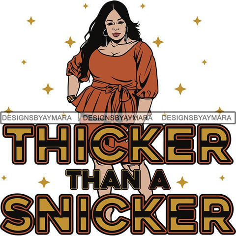 BBW  Woman Thicker Than Snicker I'm a Goddess Quotes .SVG Cut Files For Silhouette Cricut and More