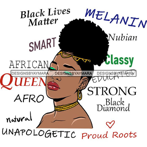 Afro Powerful Woman Life Quotes Unapologetic Strong Independent Educated Smart Queen SVG Cutting Files