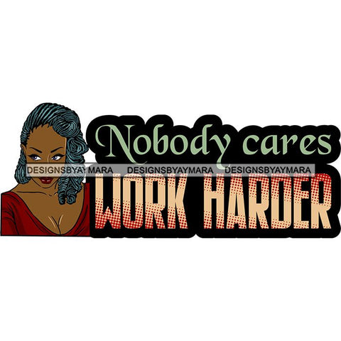 Afro Beautiful Classy Lady Educated Successful Woman Life Quotes SVG Files For Cutting and More!