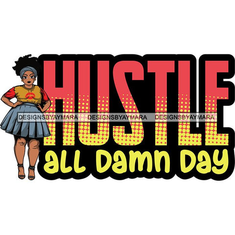 Afro Thick Classy Lola Boss Lady Hustle Quotes .SVG Cutting Files For Silhouette and Cricut and More!