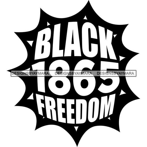 Juneteenth Celebration June 19 Emancipation Freedom Holiday African American History  SVG PNG JPG Vector Cutting Files