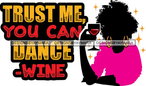 Afro Woman Drinking Wine Feeling Fine Relax SVG Cutting Files For Silhouette Cricut and More!