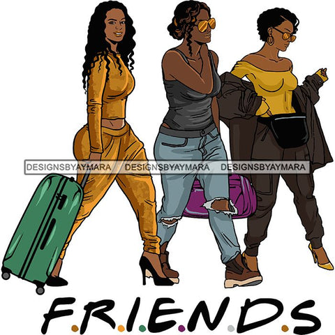 Ladies Getaway Vacation Trip Travel Adventure Best Friends Forever Buddy Sister Divas Melanin Girlfriends SVG Files For Cutting and More!