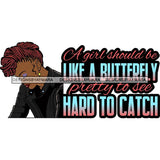 Afro Beautiful Classy Lady Educated Successful Woman Life Quotes SVG Files For Cutting and More!