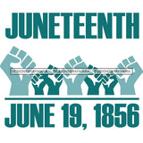 June 19 Juneteenth Emancipation Freedom Holiday African American History  SVG PNG JPG Vector Cutting Files