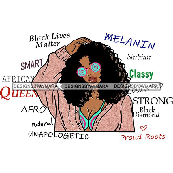Afro Powerful Woman Life Quotes Unapologetic Strong Independent Educated Smart Queen SVG Cutting Files