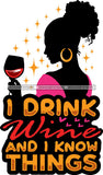 Afro Woman Drinking Wine Feeling Fine Relax SVG Cutting Files For Silhouette Cricut and More!