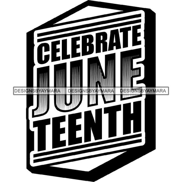 June 19 Juneteenth Emancipation Freedom Holiday African American History  SVG PNG JPG Vector Cutting Files