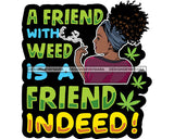 Woman Smoking Pot Joint Blunt Stoned High Life Weed Leaf Marijuana Grass Relax Chill SVG Cutting Files