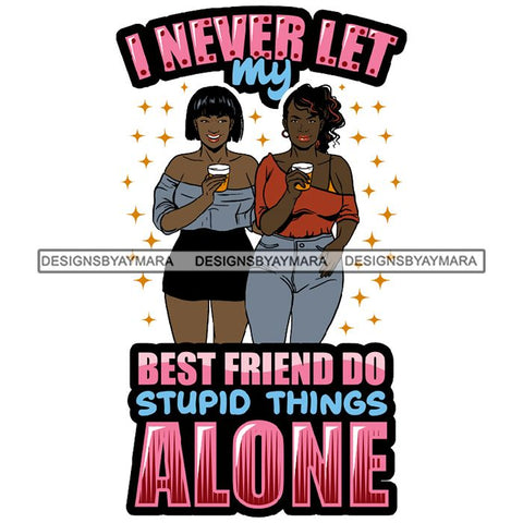 Best Friends Forever Buddy Sister Girlfriends Quotes SVG Files For Cutting and More!