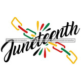 Juneteenth Emancipation Freedom June19 Holiday African American History  SVG PNG JPG Vector Cutting Files