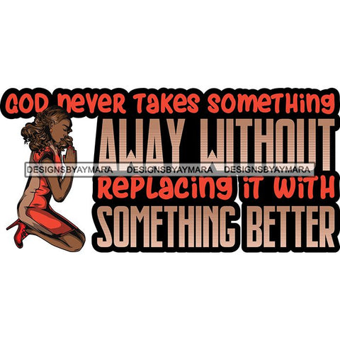 Afro Lola Kneeling Praying God Lord Faith Quotes .SVG Vector Clipart Cutting Files For Silhouette Cricut and More!