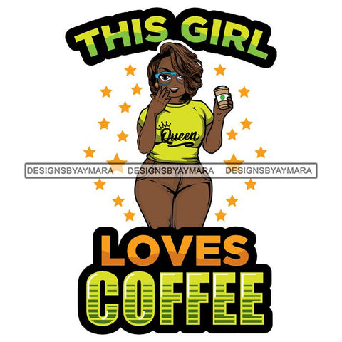 Lola Afro BBW Coffee Quotes .SVG Cutting Files For Silhouette and Cricut and More!