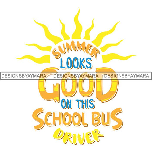 Bus Driver Cute Quotes PNG Files For Print Not For Cutting