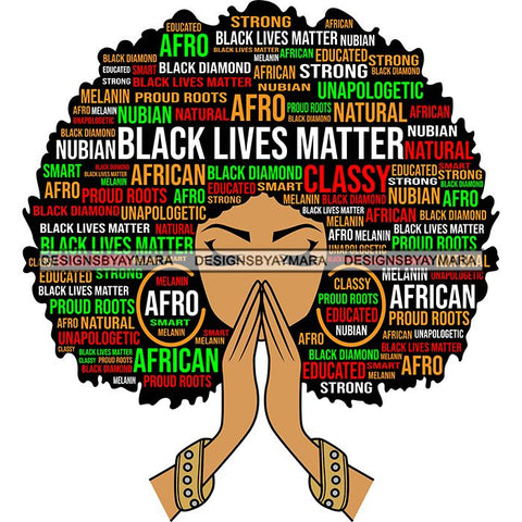 Black Lives Matter Afro Woman Praying Quotes Humanity Social Protest Justice SVG Vector Cut Files