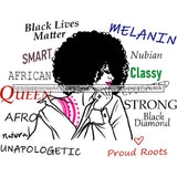 Afro Powerful Woman Life Quotes Unapologetic Strong Independent Educated Smart Queen SVG Cutting Files
