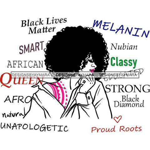Afro Powerful Woman Life Quotes Unapologetic Strong Independent Educated Smart Queen SVG Cutting Files