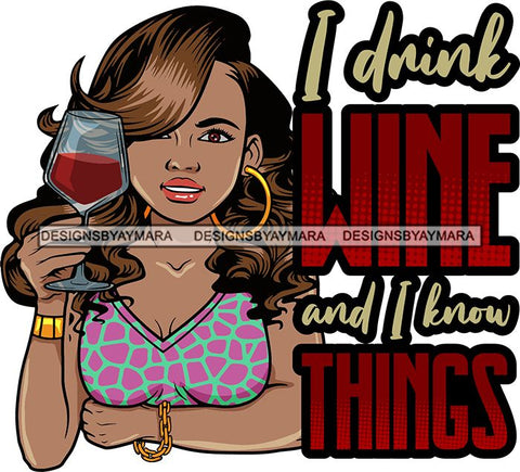 Afro Lola Drinking Wine Relaxing Chilling Life Quotes Alcohol Consumer .SVG Cutting Files For Silhouette and Cricut and More!