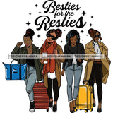 Ladies Getaway Vacation Trip Travel Adventure Best Friends Forever Buddy Sister Divas Melanin Girlfriends SVG Files For Cutting and More!