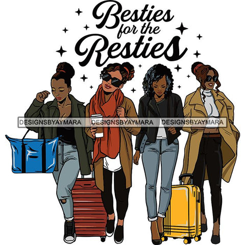 Ladies Getaway Vacation Trip Travel Adventure Best Friends Forever Buddy Sister Divas Melanin Girlfriends SVG Files For Cutting and More!