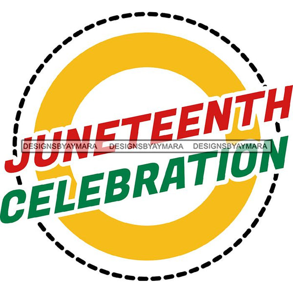 June 19 Juneteenth Emancipation Freedom Holiday African American History  SVG PNG JPG Vector Cutting Files