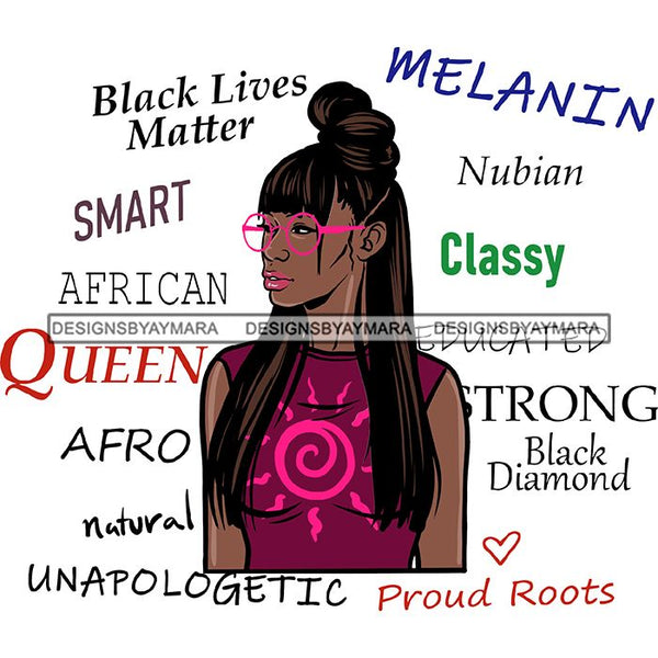 Afro Powerful Woman Life Quotes Unapologetic Strong Independent Educated Smart Queen SVG Cutting Files