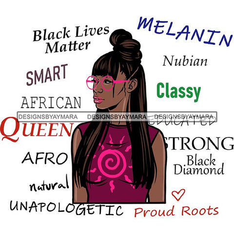 Afro Powerful Woman Life Quotes Unapologetic Strong Independent Educated Smart Queen SVG Cutting Files