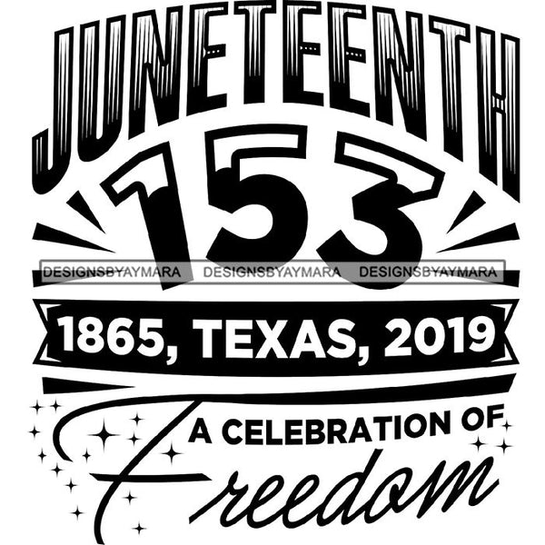 June 19 Juneteenth Emancipation Freedom Holiday African American History  SVG PNG JPG Vector Cutting Files