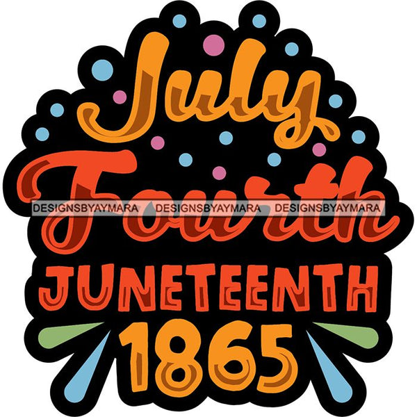 Juneteenth Celebration June 19 Emancipation Freedom Holiday African American History  SVG PNG JPG Vector Cutting Files
