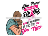 Cancer Awareness Woman Fighting Cancer Quotes PNG Files For Print