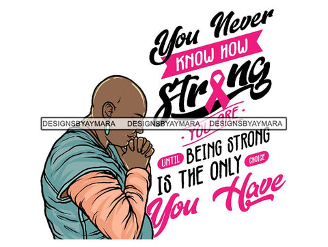 Cancer Awareness Woman Fighting Cancer Quotes PNG Files For Print