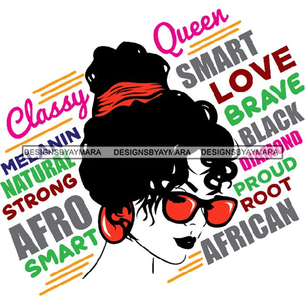 Afro Powerful Woman Life Quotes Unapologetic Strong Independent Educated Smart Queen SVG Cutting Files