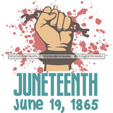 June 19 Juneteenth Emancipation Freedom Holiday African American History  SVG PNG JPG Vector Cutting Files