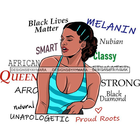Afro Powerful Woman Life Quotes Unapologetic Strong Independent Educated Smart Queen SVG Cutting Files