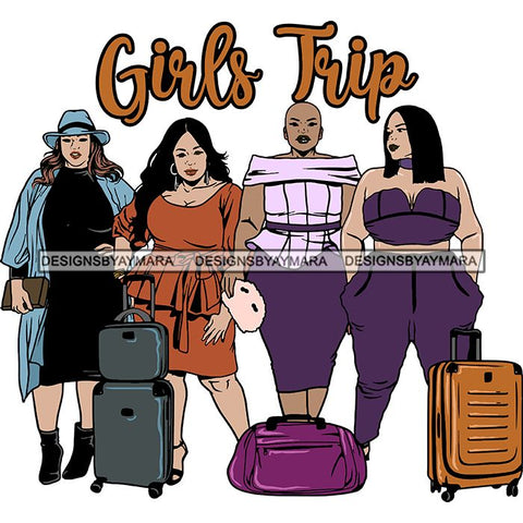 Ladies Getaway Vacation Trip Flight Travel Adventure Best Friends Journey Together Sisters Divas Melanin Girlfriends SVG Files For Cutting and More!