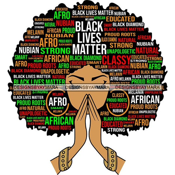Black Lives Matter Afro Woman Praying Quotes Humanity Social Protest Justice SVG Vector Cut Files