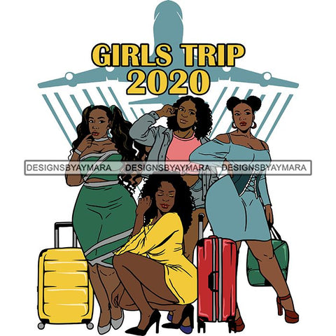 Ladies Getaway Vacation Trip Travel Adventure Best Friends Forever Buddy Sister Divas Melanin Girlfriends SVG Files For Cutting and More!