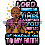Afro Lola Woman Praying God Lord Prayers Pray Quotes Believe Church .SVG PNG JPG Clipart Vector Cutting Files