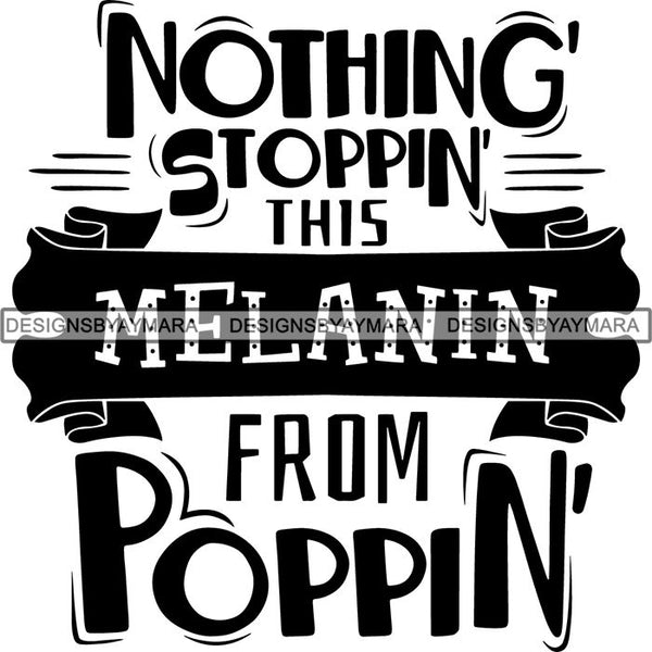 Black Queen Nubian Melanin Quotes .SVG Files For Silhouette and Cricut