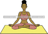 Woman Doing Yoga Meditation Wellness Meditate Relax Inhale Exhale Pose Position .SVG Cutting Files For Silhouette Cricut and More!