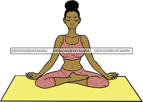 Woman Doing Yoga Meditation Wellness Meditate Relax Inhale Exhale Pose Position .SVG Cutting Files For Silhouette Cricut and More!