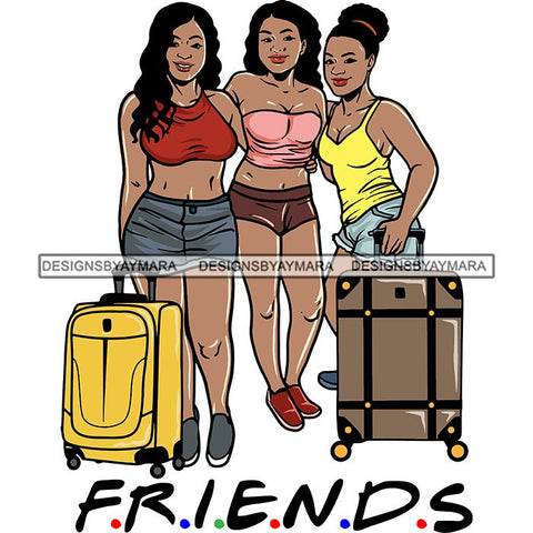 Ladies Getaway Vacation Trip Flight Travel Adventure Best Friends Journey Together Sisters Divas Melanin Girlfriends SVG Files For Cutting and More!