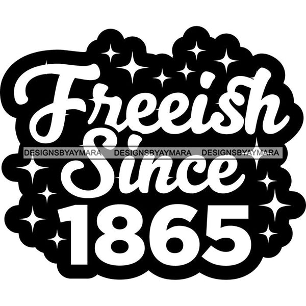 Juneteenth Celebration June 19 Emancipation Freedom Holiday African American History  SVG PNG JPG Vector Cutting Files