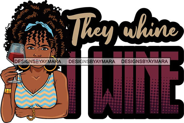Afro Lola Drinking Wine Relaxing Chilling Life Quotes Alcohol Consumer .SVG Cutting Files For Silhouette and Cricut and More!