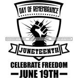 June 19 Juneteenth Emancipation Freedom Holiday African American History  SVG PNG JPG Vector Cutting Files