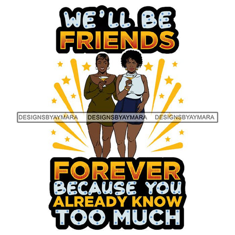 Best Friends Forever Buddy Sister Girlfriends Quotes SVG Files For Cutting and More!