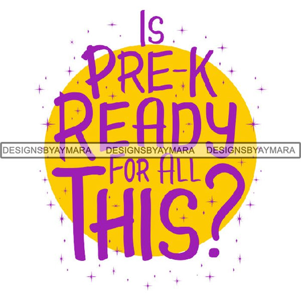 Back to School Cute Quotes .PNG Print File Not For Cutting